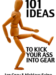 101 Ways To Kick Your Ass Into Gear