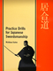 Practice Drills For Japanese Swordsmanship