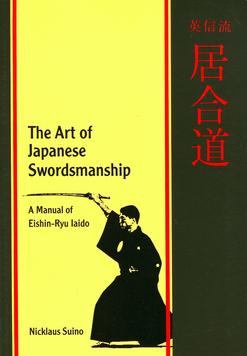 Art of Japanese Swordsmanship By Nicklaus Suino